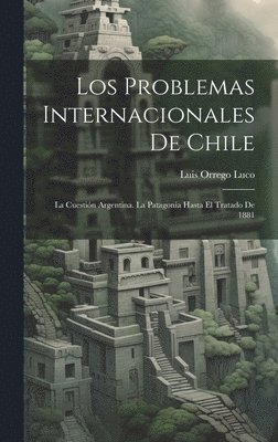 Problemas Internacionales De Chile