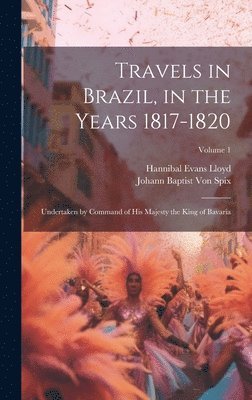 bokomslag Travels in Brazil, in the Years 1817-1820