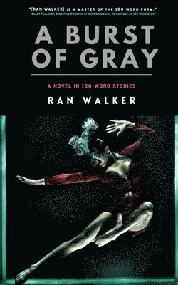 Ran Walker - Burst of Gray, Häftad