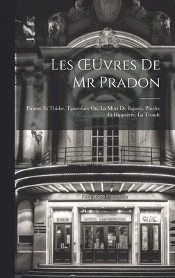 bokomslag Les OEuvres De Mr Pradon