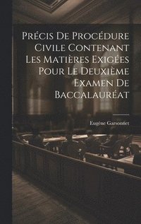 bokomslag Prcis De Procdure Civile Contenant Les Matires Exiges Pour Le Deuxime Examen De Baccalaurat