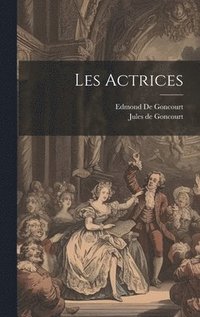 bokomslag Les Actrices