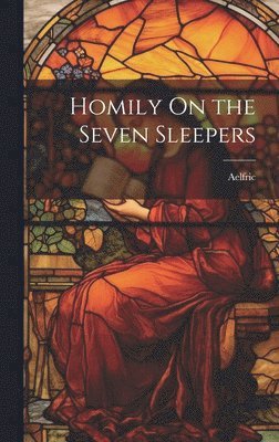 bokomslag Homily On the Seven Sleepers