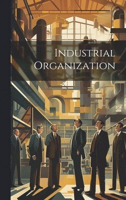 Industrial Organization 1