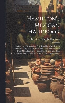 Leonidas Cenci Le Hamilton - Hamilton's Mexican Handbook, Inbunden