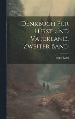 bokomslag Denkbuch fr Frst und Vaterland, Zweiter Band