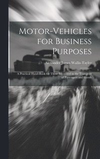 bokomslag Motor-Vehicles for Business Purposes