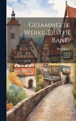 bokomslag Gesammelte Werke. Erster Band