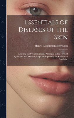 bokomslag Essentials of Diseases of the Skin