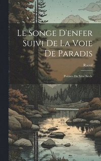 bokomslag Le Songe D'enfer Suivi De La Voie De Paradis