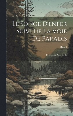 bokomslag Le Songe D'enfer Suivi De La Voie De Paradis