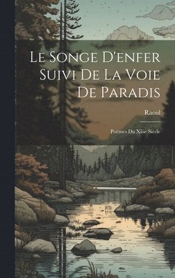 Songe D'enfer Suivi De La Voie De Paradis