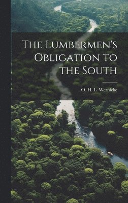 The Lumbermen's Obligation to the South 1