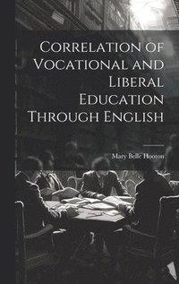 bokomslag Correlation of Vocational and Liberal Education Through English