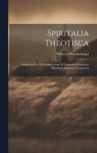 bokomslag Spiritalia Theotisca