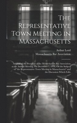 The Representative Town Meeting in Massachusetts 1