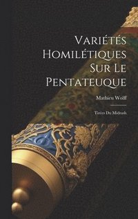 bokomslag Variétés Homilétiques Sur Le Pentateuque