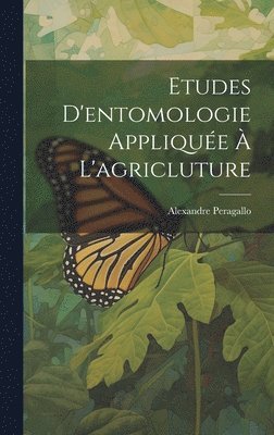 Etudes D'entomologie Applique  L'agricluture 1