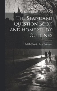 bokomslag The Standard Question Book and Home Study Outlines