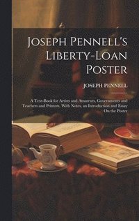 bokomslag Joseph Pennell's Liberty-Loan Poster