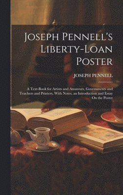 Joseph Pennell's Liberty-Loan Poster