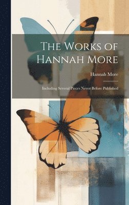 Hannah More - Works of Hannah More, Inbunden