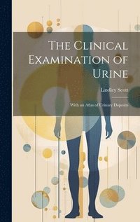 bokomslag Clinical Examination of Urine