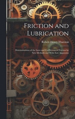 bokomslag Friction and Lubrication