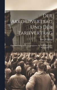 bokomslag Der Akkordvertrag Und Der Tarifvertrag