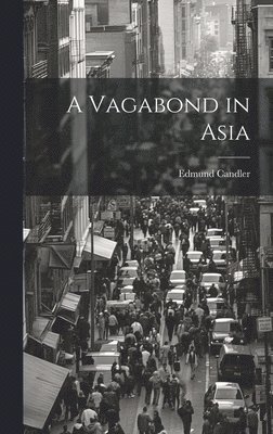 A Vagabond in Asia 1