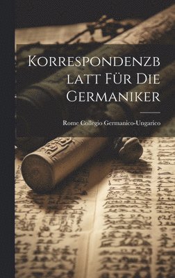 Korrespondenzblatt Fr die Germaniker 1