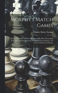 bokomslag Morphy's Match Games