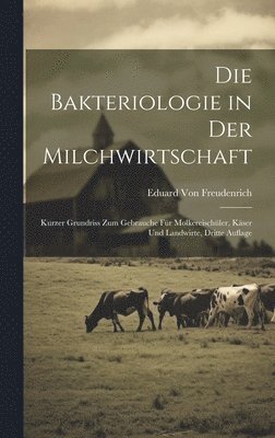 bokomslag Die Bakteriologie in der Milchwirtschaft