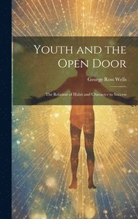 bokomslag Youth and the Open Door