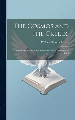 bokomslag The Cosmos and the Creeds