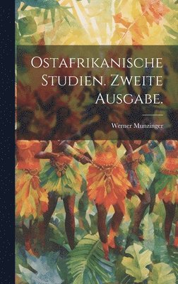 bokomslag Ostafrikanische Studien. Zweite Ausgabe.