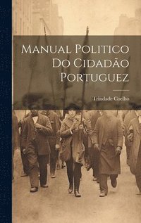 bokomslag Manual Politico Do Cidado Portuguez