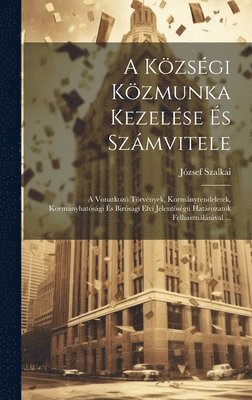 bokomslag Községi Közmunka Kezelése És Számvitele