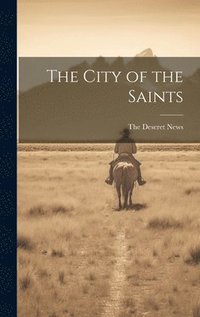 bokomslag The City of the Saints