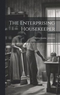 bokomslag The Enterprising Housekeeper