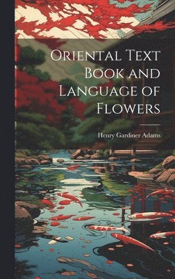 Oriental Text Book and Language of Flowers 1