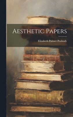 Aesthetic Papers 1