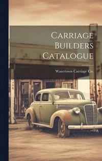 bokomslag Carriage Builders Catalogue