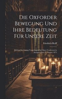 bokomslag Oxforder Bewegung und ihre Bedeutung für unsere Zeit