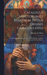bokomslag Catalogus sanctorum et beatorum totius ordinis Camaldulensis