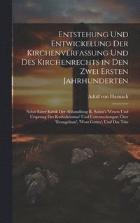 bokomslag Entstehung und Entwickelung der Kirchenverfassung und des Kirchenrechts in den zwei ersten Jahrhunderten