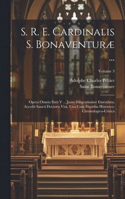 bokomslag S. R. E. Cardinalis S. Bonaventur ...