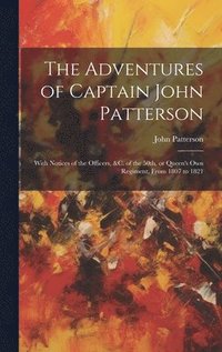 bokomslag The Adventures of Captain John Patterson