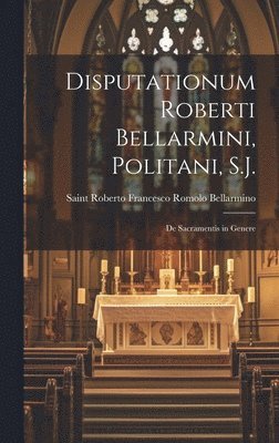 bokomslag Disputationum Roberti Bellarmini, Politani, S.J.