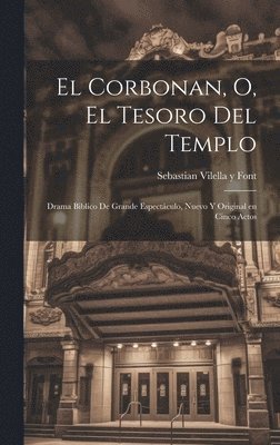 Sebastian Vilella y Font, Sebastian Vilella y. Font - corbonan, o, El tesoro del templo, Inbunden